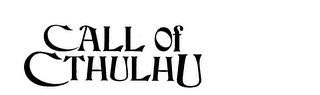 CALL OF CTHULHU