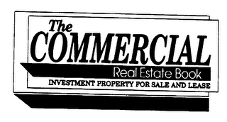 THE COMMERCIAL REAL ESTATE BOOK INVESTMENT PROPERTY FOR SALE AND LEASE