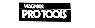 WAGMAN PRO TOOLS