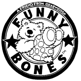 FUNNY BONES A FRIEND FROM GEAR KIDS