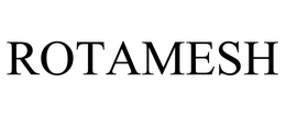 ROTAMESH