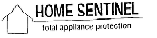 HOME SENTINEL TOTAL APPLIANCE PROTECTION