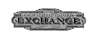 THE CHURCH STREET STATION EXCHANGE