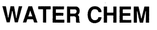 WATER CHEM