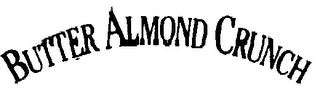BUTTER ALMOND CRUNCH