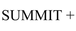 SUMMIT +