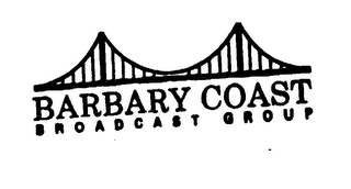 BARBARY COAST BROADCAST GROUP