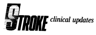 STROKE CLINICAL UPDATES