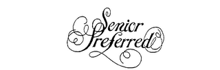 SENIOR PREFERRED