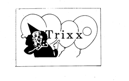 TRIXX