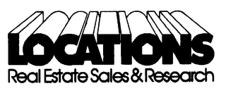 LOCATIONS REAL ESTATE SALES & RESEARCH