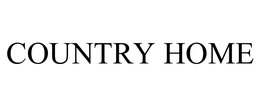 COUNTRY HOME trademark