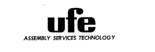 UFE ASSEMBLY SERVICES TECHNOLOGY