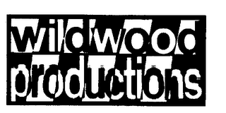 WILDWOOD PRODUCTIONS