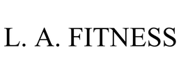 L. A. FITNESS