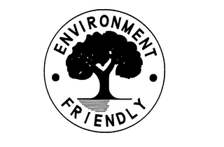 ENVIRONMENT FRIENDLY