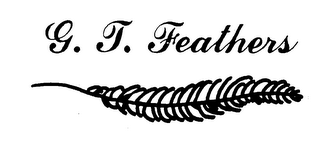 G. T. FEATHERS