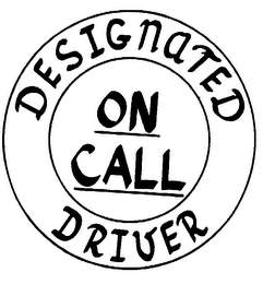 DESIGNATED ON CALL DRIVER