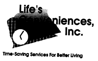 LIFE'S CONVENIENCES, INC. TIME-SAVING SERVICES FOR BETTER LIVING