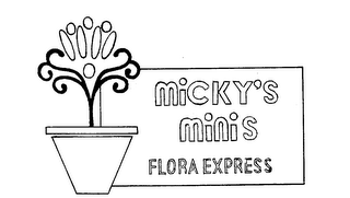 MICKY'S MINIS FLORA EXPRESS