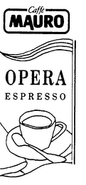 CAFFE' MAURO OPERA ESPRESSO