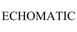 ECHOMATIC