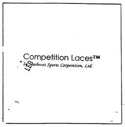 COMPETITION LACES BY STARBURST SPORTS CORPORATION, LTD.