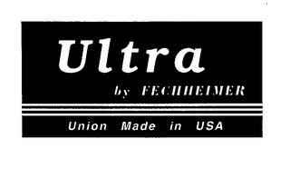 ULTRA BY FECHHEIMER UNION MADE IN USA