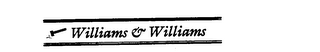 WILLIAMS & WILLIAMS