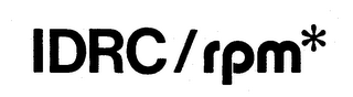 IDRC/RPM*