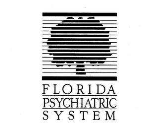 FLORIDA PSYCHIATRIC SYSTEM