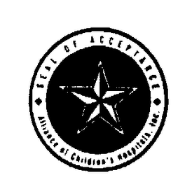 SEAL OF ACCEPTANCE ALLIANCE OF CHILDREN'S HOSPITAL, INC.