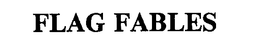 FLAG FABLES, INC.
