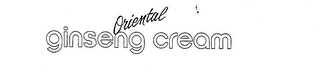 ORIENTAL GINSENG CREAM