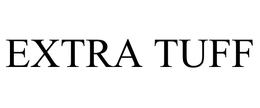 EXTRA TUFF
