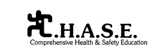 C.H.A.S.E. COMPREHENSIVE HEALTH & SAFETY EDUCATION