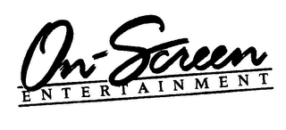 ON-SCREEN ENTERTAINMENT
