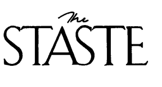THE STASTE