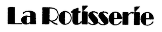 LA ROTISSERIE