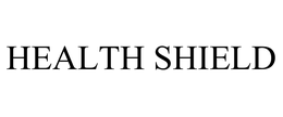HEALTH SHIELD