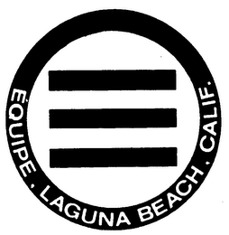 EQUIPE, LAGUNA BEACH, CALIF