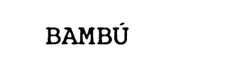 BAMBU