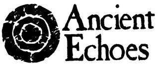 ANCIENT ECHOES