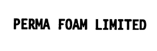 PERMA FOAM LIMITED