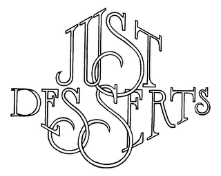JUST DESSERTS