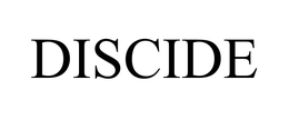 DISCIDE