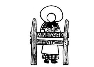 VINEYARD MAID