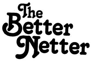 THE BETTER NETTER