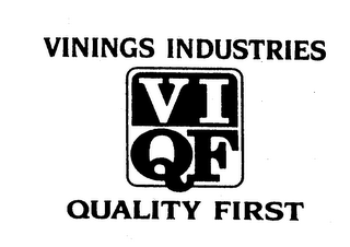 VININGS INDUSTRIES VIQF QUALITY FIRST