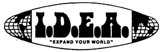 I.D.E.A. "EXPAND YOUR WORLD"